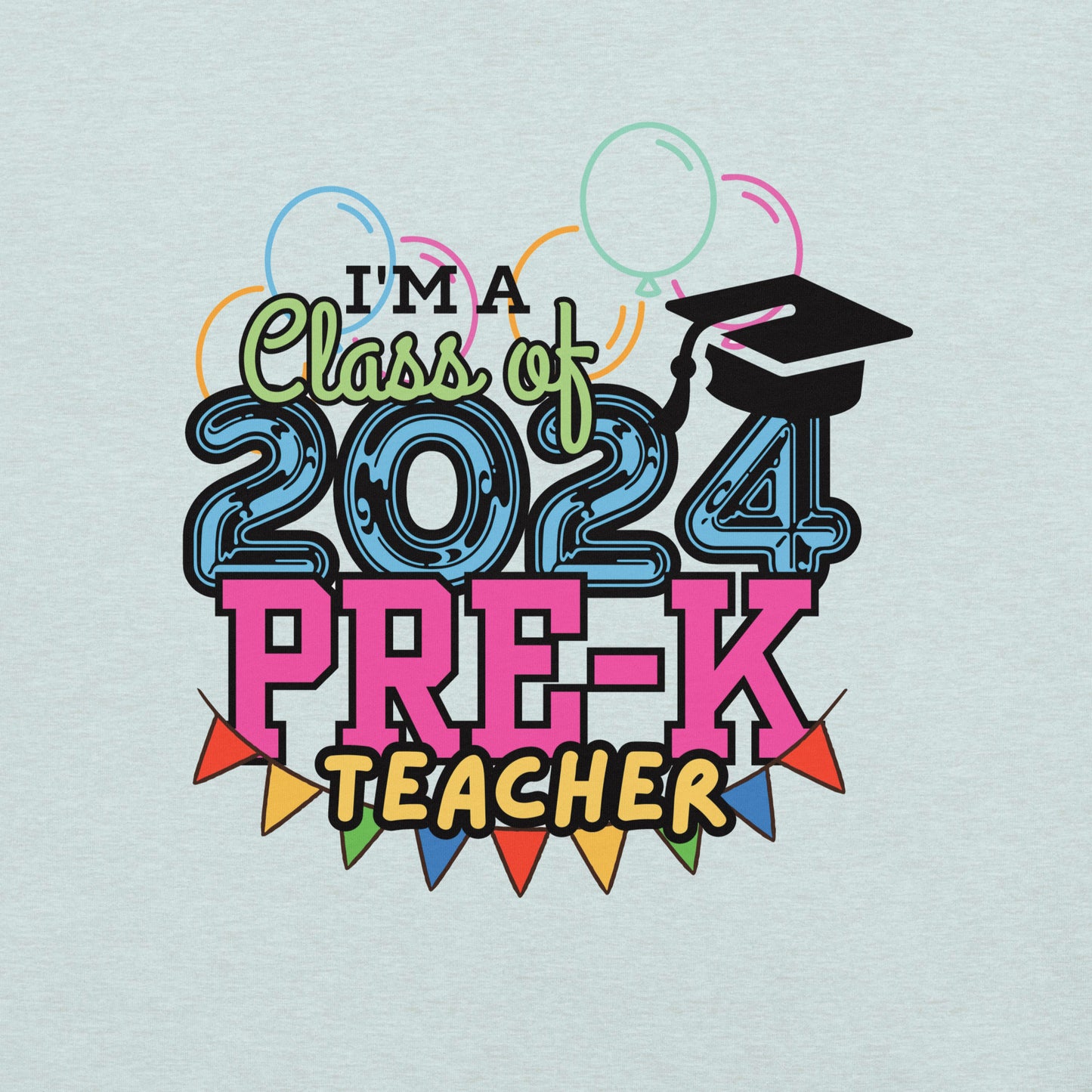 Unisex t-shirt - 2024 Pre-K Teacher